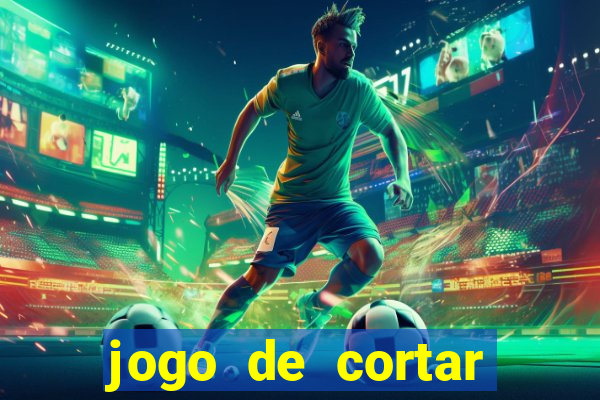 jogo de cortar frutinha para ganhar dinheiro